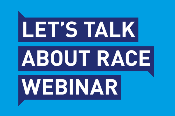 Registration opens for the Let's Talk About Race webinar on Wednesday November 10